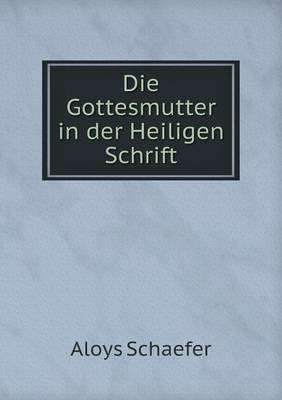 Book cover for Die Gottesmutter in der Heiligen Schrift