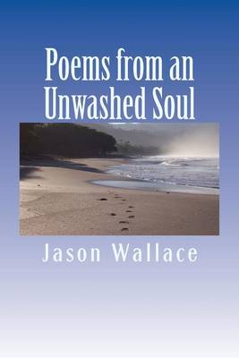 Book cover for Poems from an Unwashed Soul