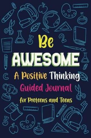 Cover of Be Awesome a Positive Thinking