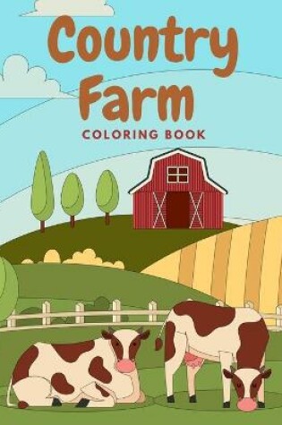 Cover of Country Farm Coloring Book