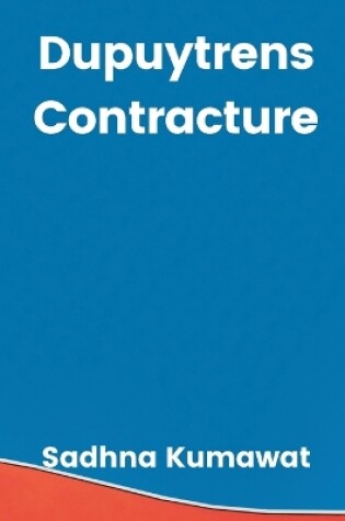 Cover of Dupuytrens Contracture