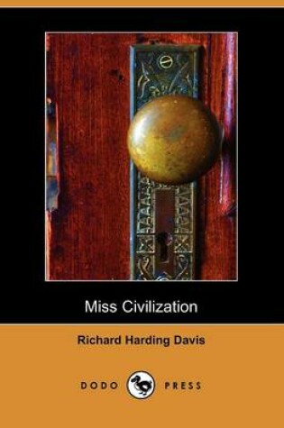 Cover of Miss Civilization (Dodo Press)