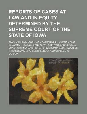 Book cover for Reports of Cases at Law and in Equity Determined by the Supreme Court of the State of Iowa (Volume 151)