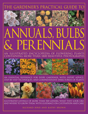 Book cover for The Gardener's Practical Guide to Annuals, Bulbs and Perennials