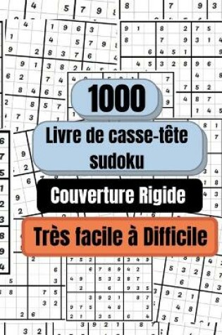 Cover of 1000 puzzles Sudoku très faciles à difficiles, Couverture rigide