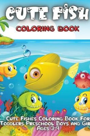 Cover of Cute Fish Coloring Book