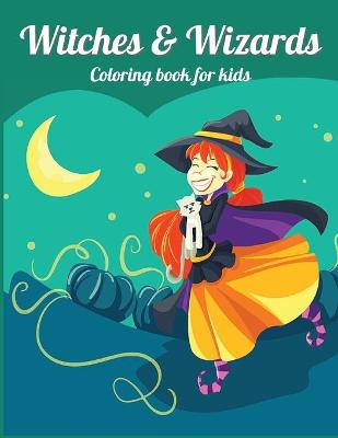 Book cover for WITCHES and WIZARDS