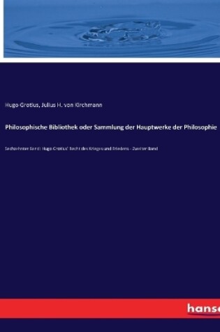 Cover of Philosophische Bibliothek oder Sammlung der Hauptwerke der Philosophie