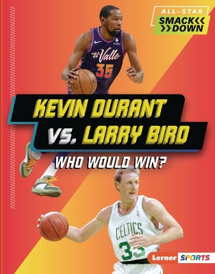 Book cover for Kevin Durant vs. Larry Bird