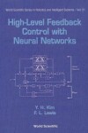 Book cover for High-Level Feedback Control with Neural Networks