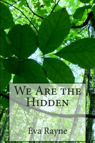 Cover of We Are the Hidden