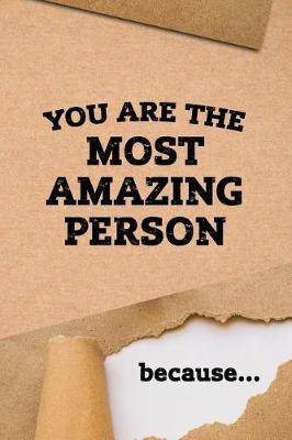 Book cover for You are the MOST AMAZING PERSON because