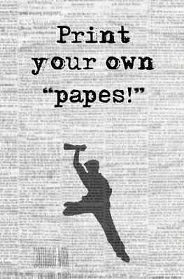 Book cover for Print Your Own "Papes!"