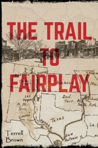 Cover of The Trail To Fairplay