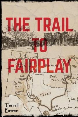 Book cover for The Trail To Fairplay