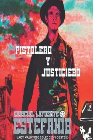 Cover of Pistolero y justiciero (Colección Oeste)