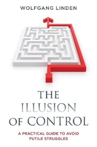 Cover of The Illusion of Control