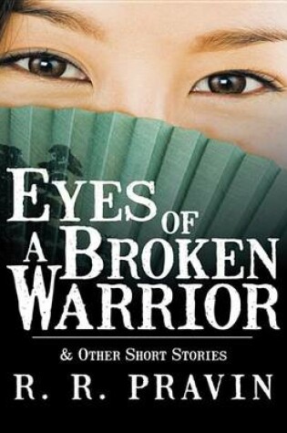 Cover of Eyes of a Broken Warrior