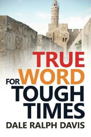 Cover of True Word For Tough Times