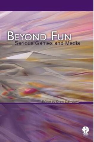 Cover of Beyond Fun: Serious Games and Media