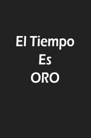 Cover of El Tiempo Es ORO