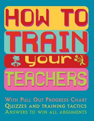 Book cover for How to Train Your Teachers