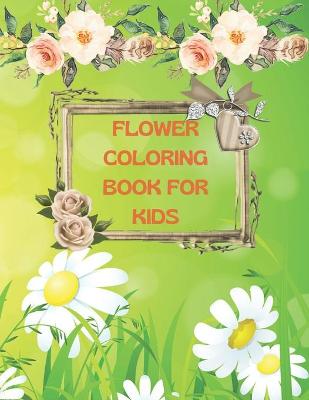 Book cover for Flower Coloring Book for Kids