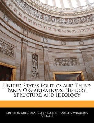 Book cover for United States Politics and Third Party Organizations