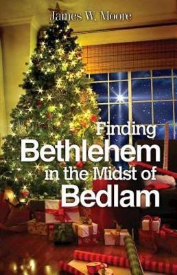 Book cover for Finding Bethlehem in the Midst of Bedlam - Large Print