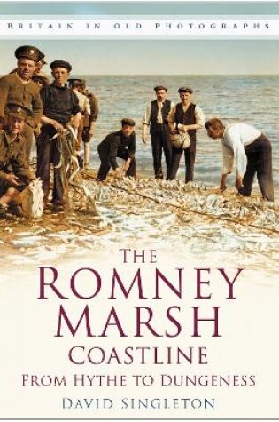 Cover of The Romney Marsh Coastline: From Hythe to Dungeness