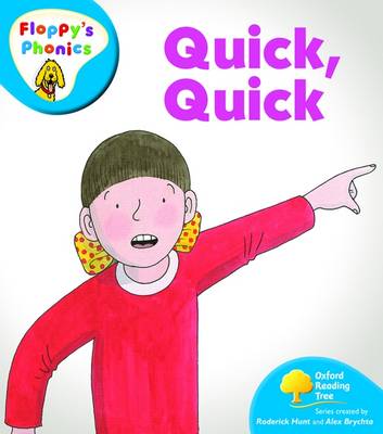 Cover of Oxford Reading Tree: Level 2A: Floppy's Phonics: Quick, Quick