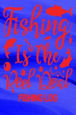Book cover for Fishing Is The Reel Deal