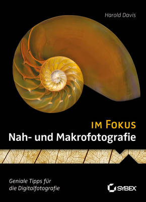 Book cover for Nah– und Makrofotografie im Fokus