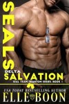 Book cover for Delta Salvation, SEAL Team Phantom Series Book 1