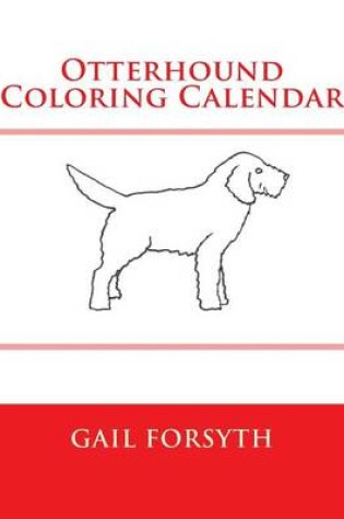 Cover of Otterhound Coloring Calendar