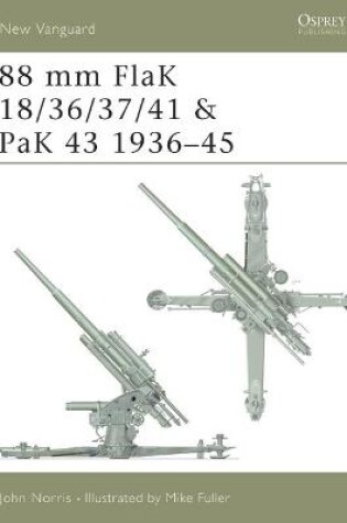 Cover of 88 mm FlaK 18/36/37/41 and PaK 43 1936-45