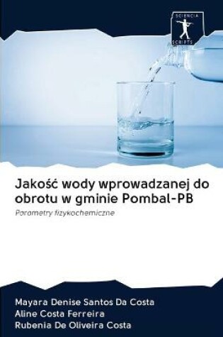 Cover of Jakośc wody wprowadzanej do obrotu w gminie Pombal-PB