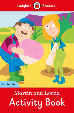 Cover of Martin and Lorna Activity Book - Ladybird Readers Starter Level 14