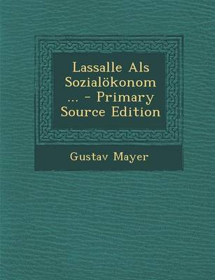 Book cover for Lassalle ALS Sozialokonom ... - Primary Source Edition