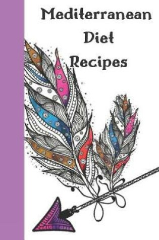 Cover of Mediterranean Diet Recipes