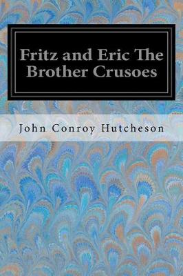 Book cover for Fritz and Eric the Brother Crusoes