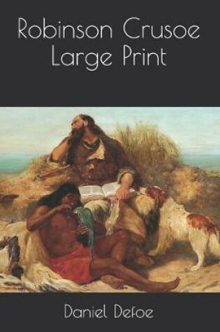 Cover of Robinson Crusoe Large Print