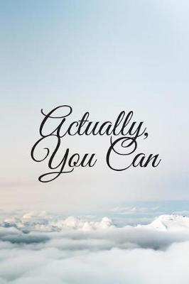 Cover of Actually, You Can