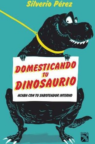 Cover of Domesticando Tu Dinosaurio