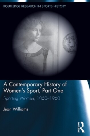Cover of A Contemporary History of Women's Sport, Part One