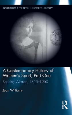 Book cover for A Contemporary History of Women's Sport, Part One