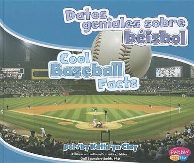 Book cover for Datos Geniales Sobre Beisbol/Cool Baseball Facts