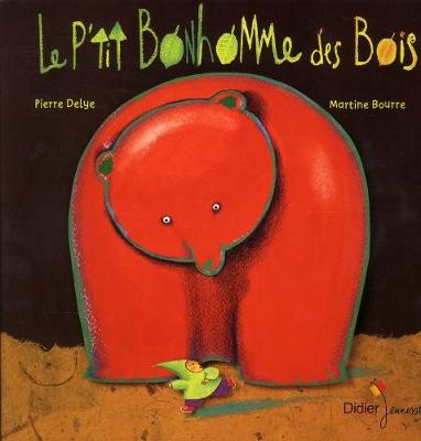 Book cover for Le p'tit bonhomme des bois