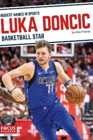 Cover of Biggest Names in Sports: Luka Doncic: Basketball Star