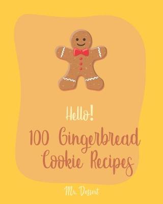 Book cover for Hello! 100 Gingerbread Cookie Recipes